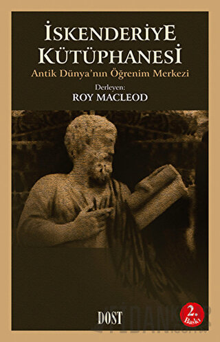 İskenderiye Kütüphanesi Antik Dünya’nın Öğrenim Merkezi Roy Macleod