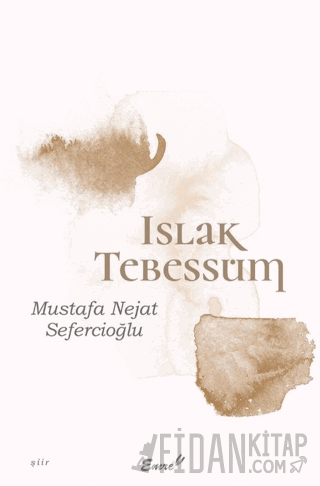 Islak Tebessüm Mustafa Nejat Sefercioğlu