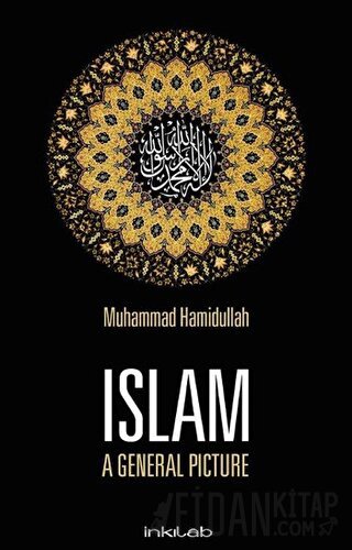 Islam / A General Picture Muhammad Hamidullah