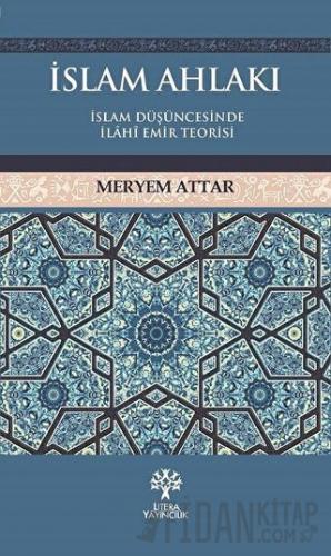 İslam Ahlakı Meryem Attar