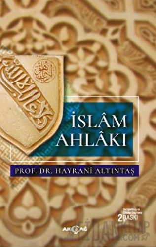 İslam Ahlakı Hayrani Altıntaş