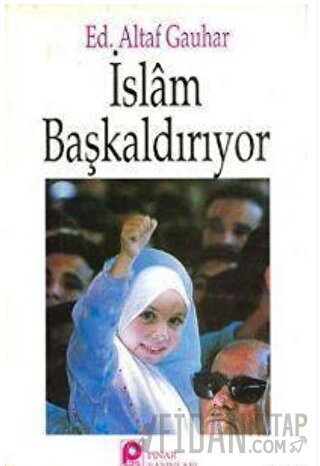 İslam Başkaldırıyor Altaf Gauhar