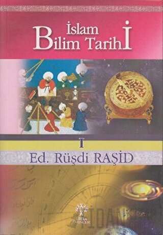 İslam Bilim Tarihi (Ciltli) Ed. Rüşdi Raşid