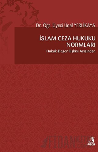 İslam Ceza Hukuku Normları Ünal Yerlikaya