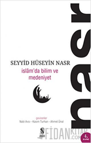 İslam’da Bilim ve Medeniyet Seyyid Hüseyin Nasr