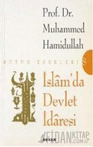 İslam’da Devlet İdaresi Muhammed Hamidullah