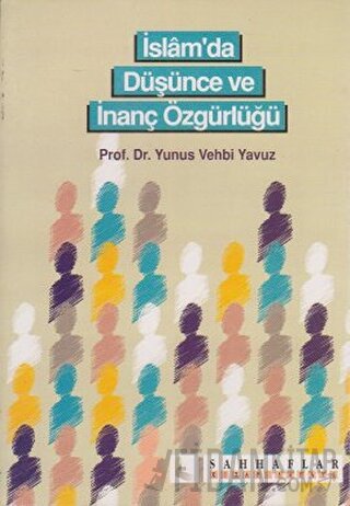 İslam’da Düşünce ve İnanç Özgürlüğü Yunus Vehbi Yavuz