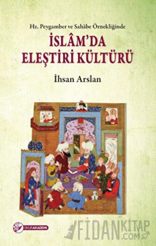 İslam’da Eleştiri Kültürü İhsan Arslan