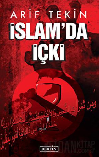 İslam’da İçki Arif Tekin