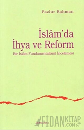 İslam’da İhya ve Reform Fazlur Rahman