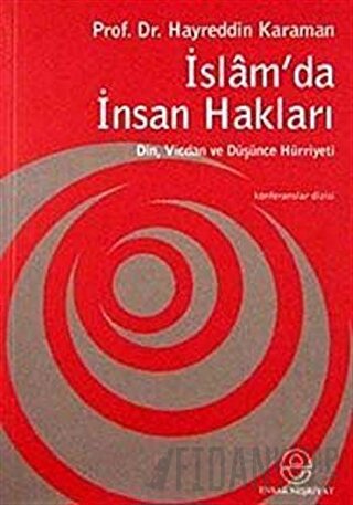 İslam’da İnsan Hakları Din Vicdan ve Düşünce Hürriyeti Hayreddin Karam