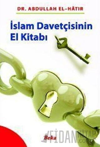 İslam Davetçisinin El Kitabı Abdullah El-Hatır