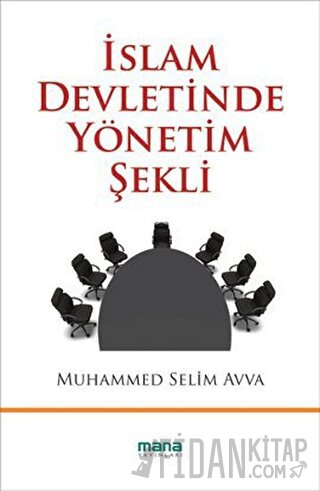 İslam Devletinde Yönetim Şekli Muhammed Selim Avva