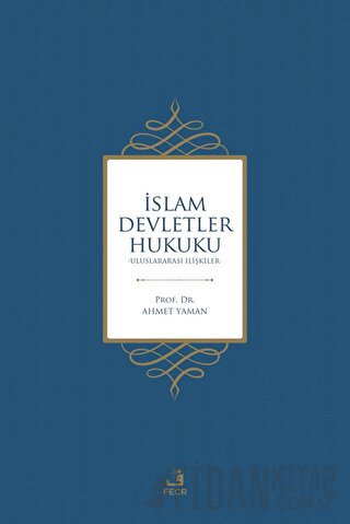 İslam Devletler Hukuku Ahmet Yaman