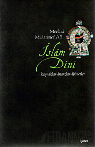 İslam Dini (Ciltli) Mevlana Muhammed Ali