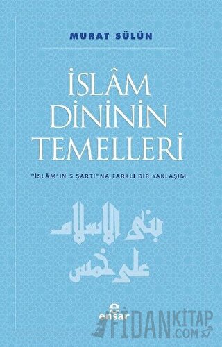 İslam Dininin Temelleri Murat Sülün