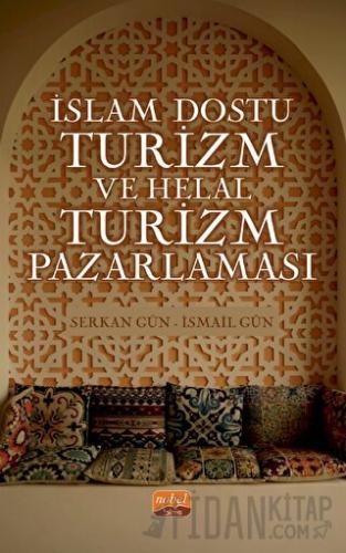 İslam Dostu Turizm ve Helal Turizm Pazarlaması İsmail Gün