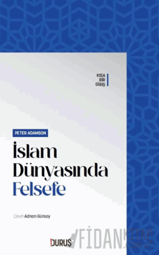 İslam Dünyasında Felsefe Peter Adamson