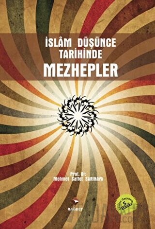 İslam Düşünce Tarihinde Mezhepler Saffet Sarıkaya