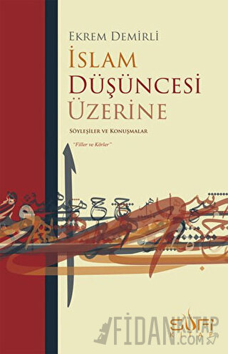 İslam Düşüncesi Üzerine Ekrem Demirli