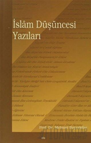 İslam Düşüncesi Yazıları Mehmet Bayrakdar