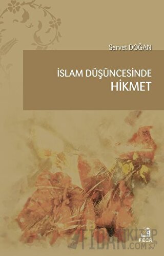 İslam Düşüncesinde Hikmet Servet Doğan