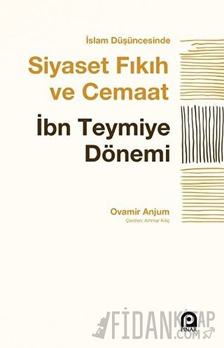 İslam Düşüncesinde Siyaset Fıkıh ve Cemaat Ovamir Anjum