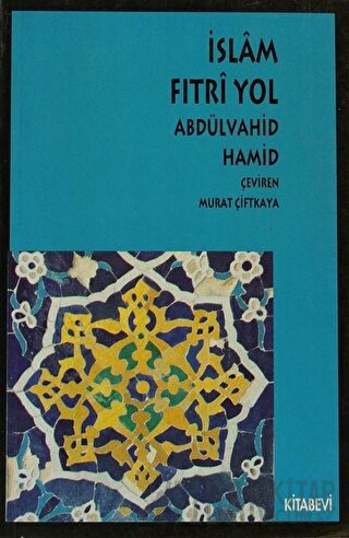 İslam Fıtri Yol Abdülvahid Hamid