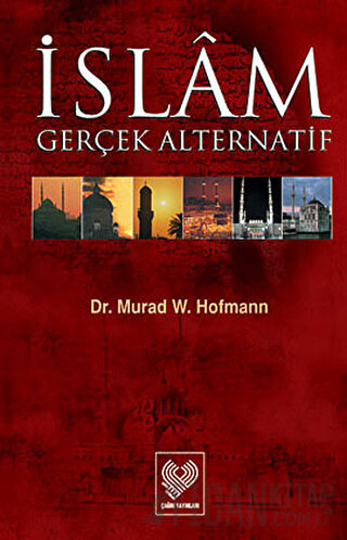 İslam Gerçek Alternatif Murad Wilfried Hofmann