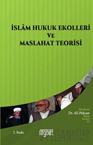 İslam Hukuk Ekolleri ve Maslahat Teorisi Mustafa Ahmed ez-Zerka