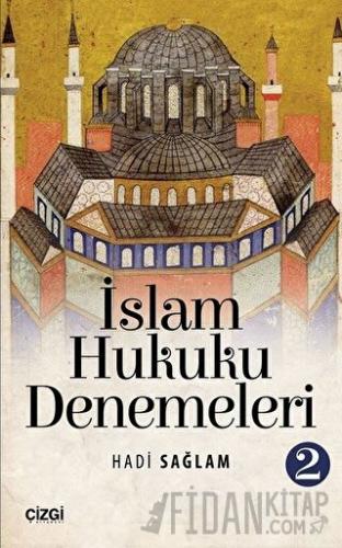 İslam Hukuku Denemeleri 2 Hadi Sağlam