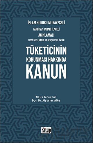 İslam Hukuku Mukayeseli, Yargıtay Kararı İlaveli Açıklamalı, Tüketicin