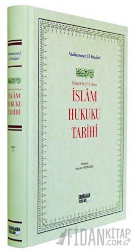 İslam Hukuku Tarihi (Ciltli) Muhammed El-Hudari