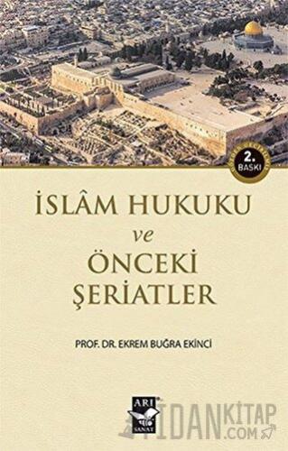 İslam Hukuku ve Önceki Şeriatler Ekrem Buğra Ekinci