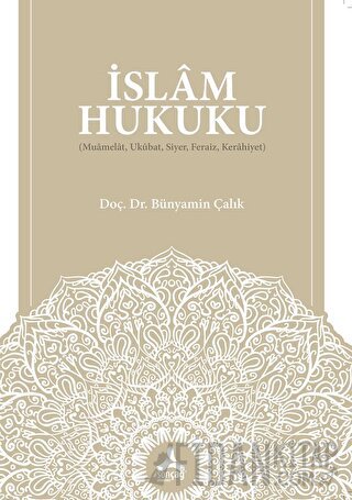 İslam Hukuku Bünyamin Çalık