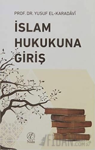 İslam Hukukuna Giriş Yusuf el-Karadavi