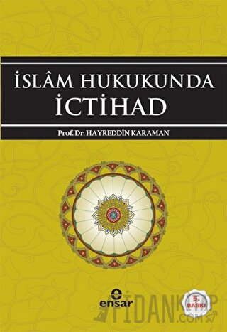 İslam Hukukunda İctihad Hayreddin Karaman