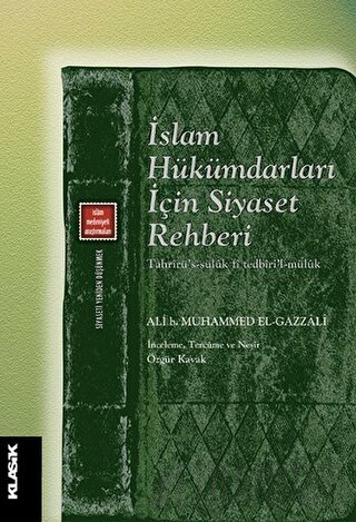 İslam Hükümdarları İçin Siyaset Rehberi Ali b. Muhammed el-Gazzali