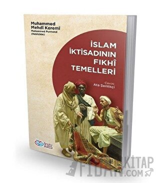 İslam İktisadının Fıkhi Temelleri Muhammed Mehdi Keremi