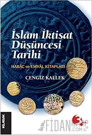 İslam İktisat Düşüncesi Tarihi Cengiz Kallek