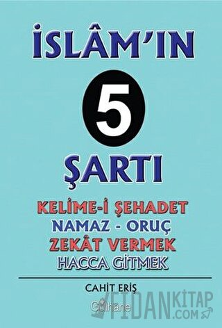 İslam’ın 5 Şartı Cahit Eriş