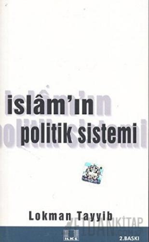 İslam’ın Politik Sistemi Lokman Tayyib