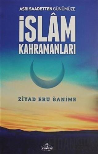 İslam Kahramanları Ziyad Ebu Ğanime