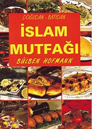 İslam Mutfağı Bülben Hofmann