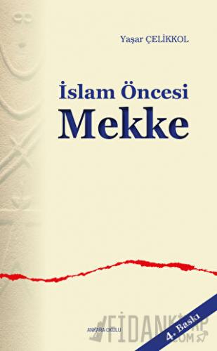 İslam Öncesi Mekke Yaşar Çelikkol