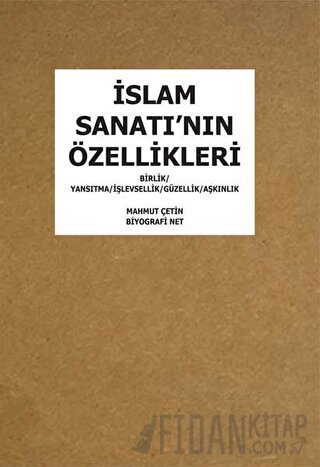 İslam Sanatı'nın Özellikleri Mahmut Çetin