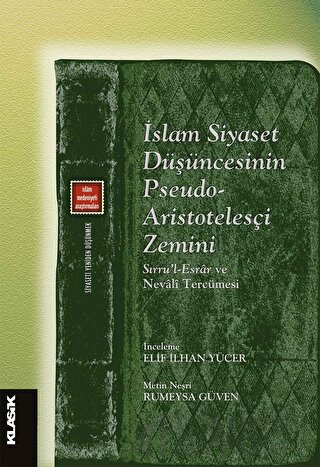 İslam Siyaset Düşüncesinin Pseudo-Aristotelesçi Zemini Kolektif