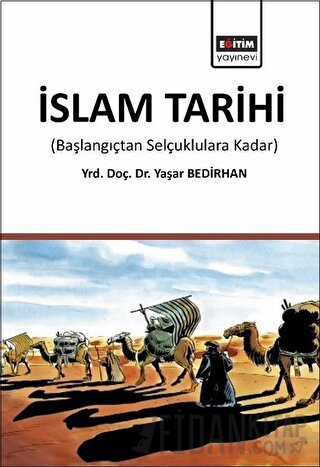 İslam Tarihi Yaşar Bedirhan