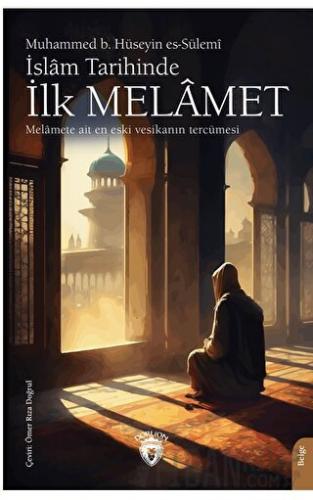 İslam Tarihinde İlk Melamet Muhammed b. Hüseyin es-Sülemi