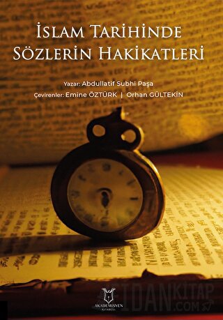 İslam Tarihinde Sözlerin Hakikatleri Kolektif